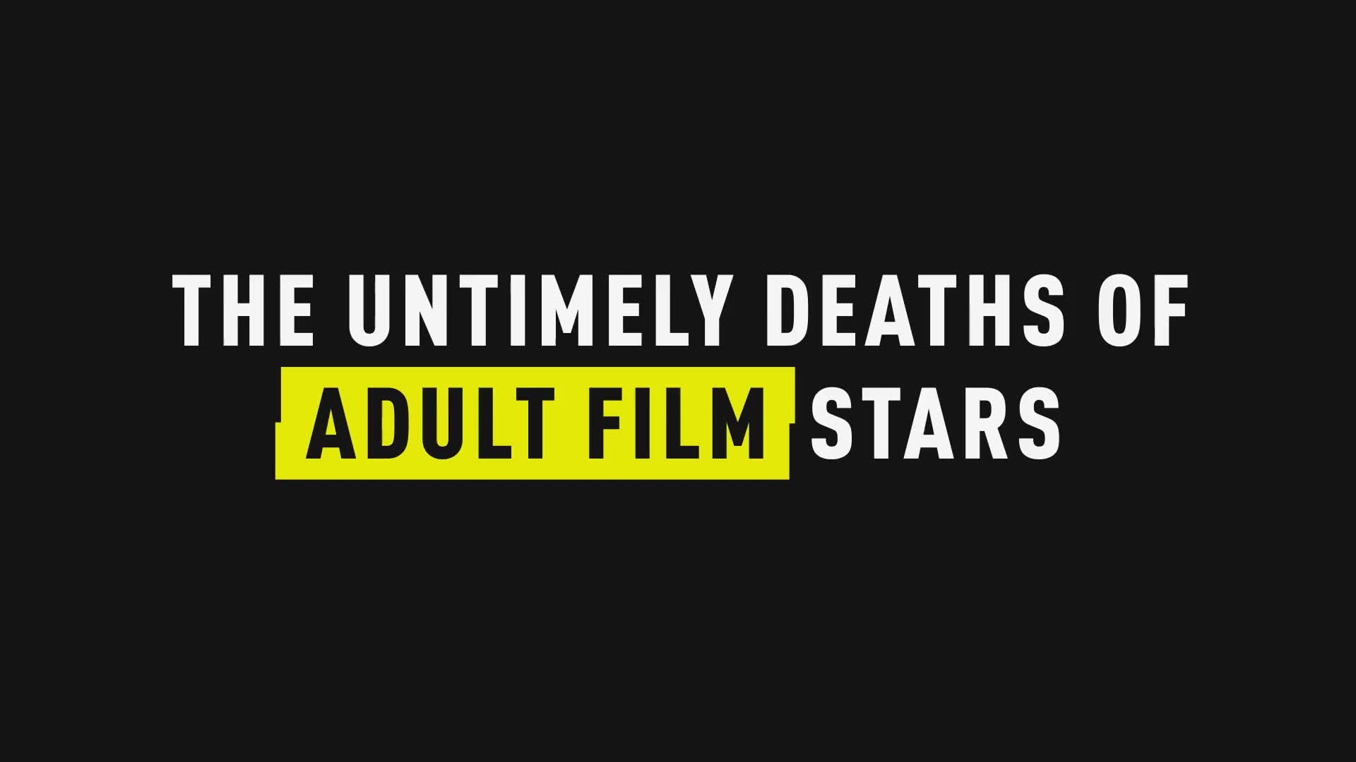 1920px x 1080px - The Untimely Deaths of Adult Film Stars Shakes Porn Industry