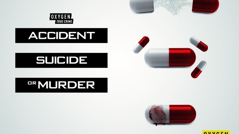 Artwork for Accident, Suicide, or Murder featuring pills.