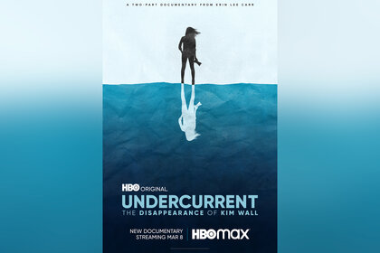 Undercurrent Kim Wall Hbo