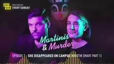 Martinis & Murder Episode #7 - She Disappeared On Campus (Kristin Smart Part 1)
