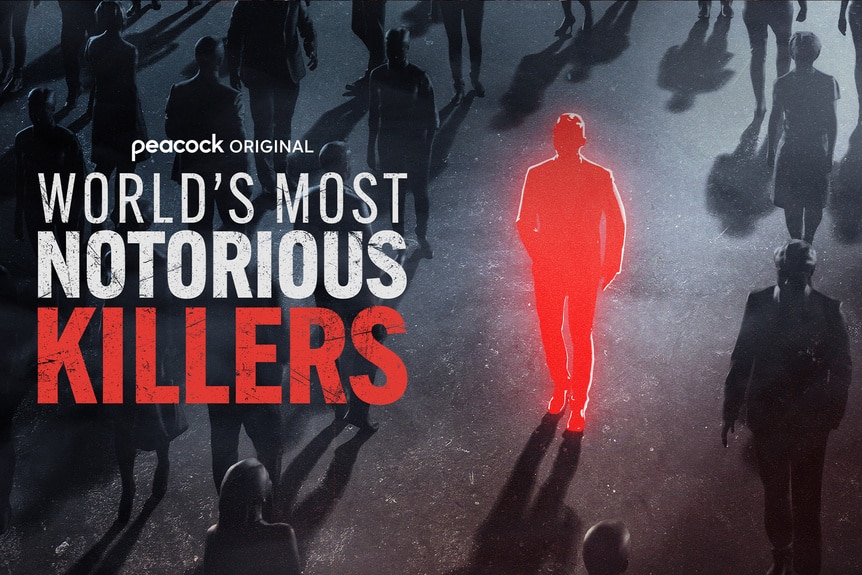 Artwork for Peacock's Worlds Most Notorious Killers